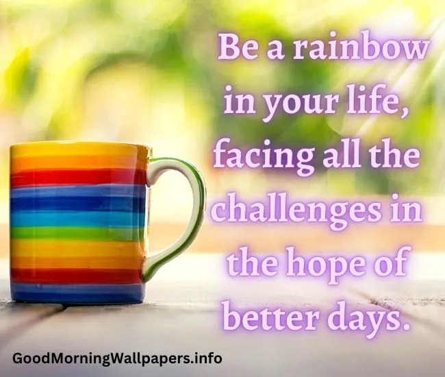 Rainbow Good Morning Quotes